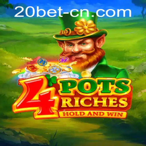 Exploring the Exciting World of 4potsriches: A Guide to Winning Big