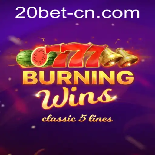 Exploring the Thrills of BurningWins in Relation to 20bet PH Login