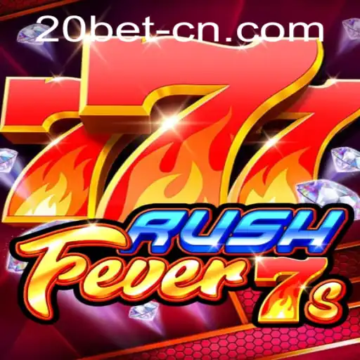 Unlock the Excitement of RushFever7s with 20bet PH Login