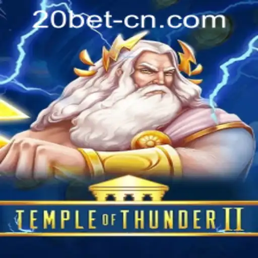 Discover the Thrilling Adventure in TempleofThunderII with 20bet PH Login